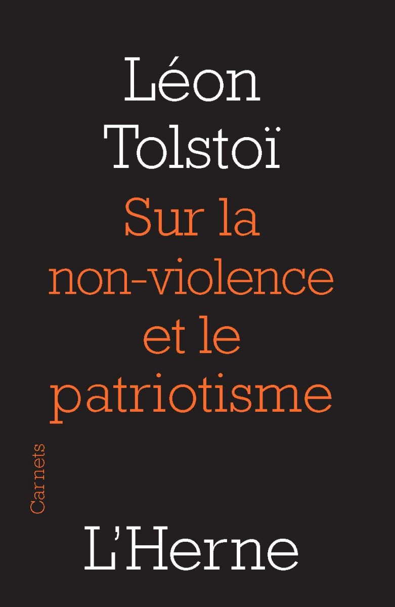 Couverture. Editions de L|Herne. Sur la non-violence et le patriotisme. par Léon Tolstoï. 2017-10-04